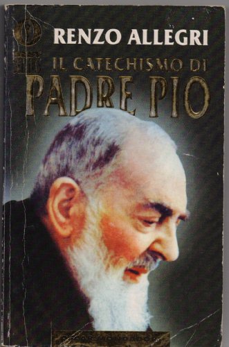 9788804435051: Il catechismo di padre Pio (Oscar bestsellers)