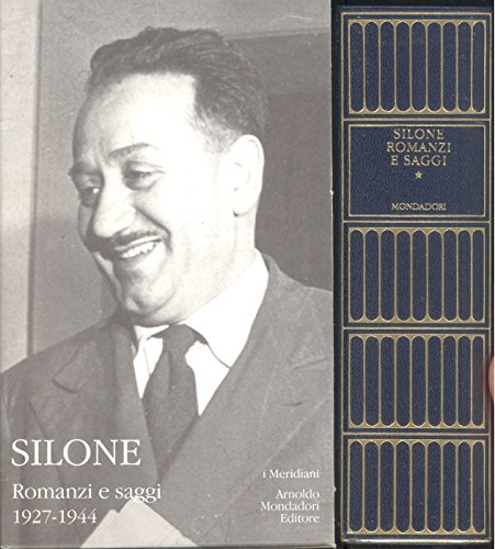 Romanzi e saggi (I meridiani) (Italian Edition) (9788804435853) by Silone, Ignazio