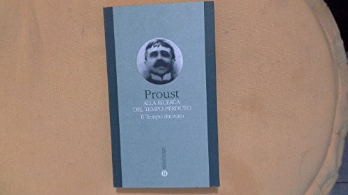 9788804438106: Il tempo ritrovato. Alla ricerca del tempo perduto (Vol. 7)