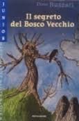 Beispielbild fr Il segreto del bosco vecchio (Junior master) zum Verkauf von medimops