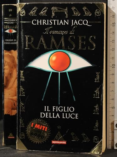 Ramses Il Figlio Della Luce (9788804448686) by Christian Jacq