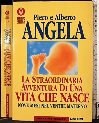 Stock image for La straordinaria avventura di una vita che nasce (Oscar bestsellers) for sale by medimops