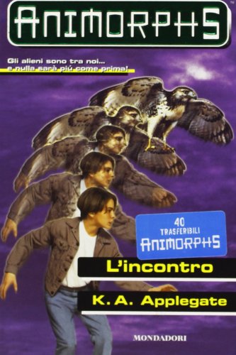 Animorphs L'INCONTRO #3 (9788804449980) by Applegate, K.a