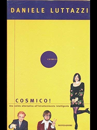 Beispielbild fr Cosmico Una Valida Alternativa All'Intrattenimento Intelligente zum Verkauf von WorldofBooks