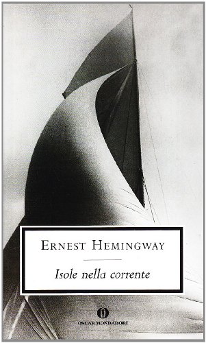 Isole nella corrente (9788804451075) by Ernest Hemingway