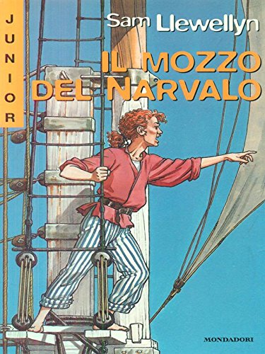 Stock image for Il mozzo del Narwhal (Junior avventura) for sale by medimops