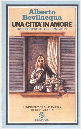 Una cittÃ: in amore (9788804453147) by Alberto Bevilacqua