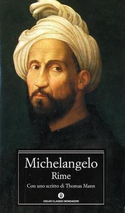 Rime (Oscar classici) (English and Italian Edition) - Buonarroti, Michelangelo
