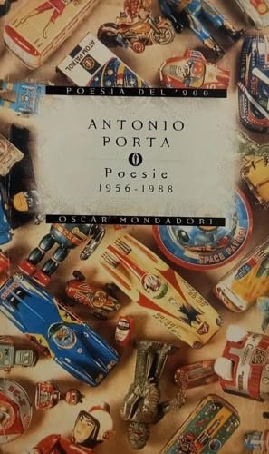 Poesie (1956-1988) (Poesia del Novecento) (Italian Edition) (9788804455172) by Porta, Antonio