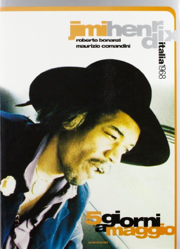 Jimi Hendrix, 5 giorni a maggio - Italia 1968