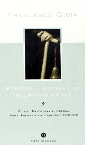 9788804458678: Pellegrini e forestieri nel mondo antico (Oscar varia)