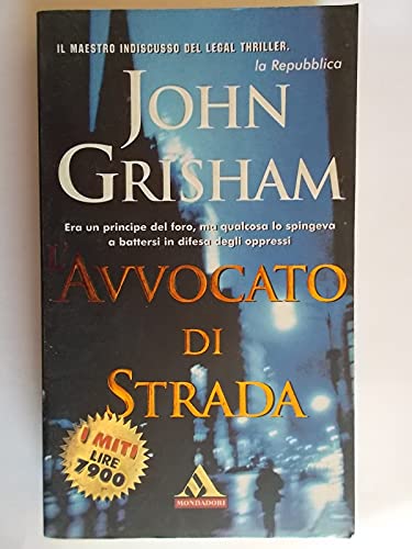 Imagen de archivo de L'avvocato di strada (I miti) GRISHAM John - a la venta por tomsshop.eu