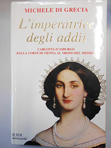 Beispielbild fr L'imperatrice degli addii (Le scie) zum Verkauf von medimops