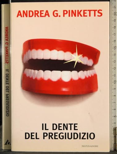 9788804468233: Il dente del pregiudizio