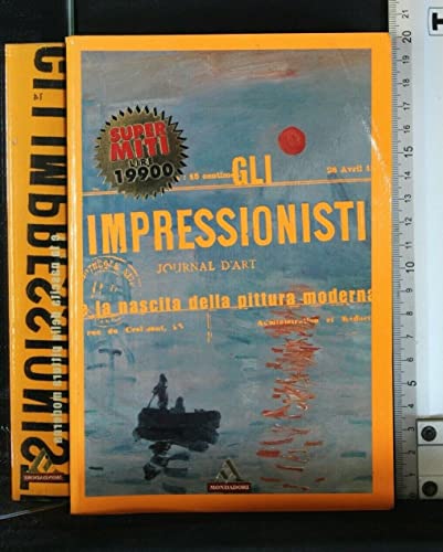 Beispielbild fr Gli impressionisti e la nascita della pittura moderna (I supermiti) zum Verkauf von medimops