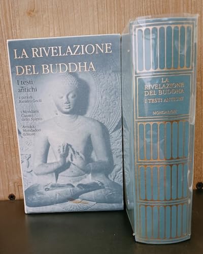La Rivelazione Del Buddha.I Testi Antichi - Claudio Cicuzza e Francesco Sferra a cura di