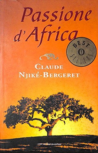 9788804481256: Passione d'Africa (Oscar bestsellers)