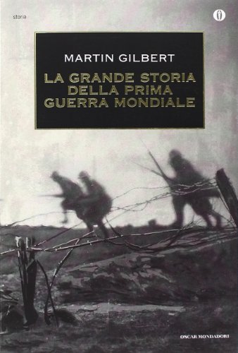 La grande storia della prima guerra mondiale (9788804484707) by Martin Gilbert