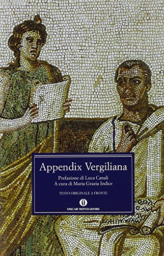 9788804486435: Appendix vergiliana (Oscar classici greci e latini)