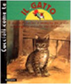 Stock image for Il gatto (Cuccioli come te) for sale by medimops