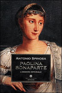 9788804490630: Paolina Bonaparte. L'amante imperiale