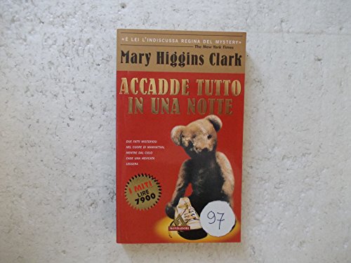 Accadde tutto in una notte (I miti) - Mary Higgins Clark