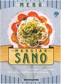 9788804493662: Inventa men. Mangiar sano. Ediz. illustrata (Illustrati. Gastronomia)