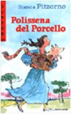 9788804494706: Polissena del Porcello (Junior +10)