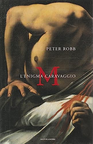 Stock image for M L'enigma Caravaggio for sale by Il Salvalibro s.n.c. di Moscati Giovanni