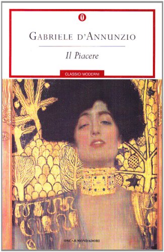 Il Piacere (Oscar Classici Moderni) - Gabriele D'Annunzio