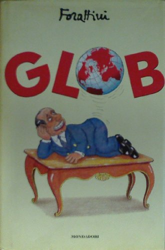 Beispielbild fr Glob (I libri di Giorgio Forattini) zum Verkauf von medimops