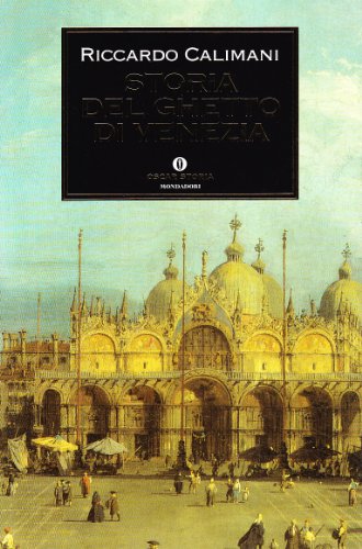 9788804498841: Storia del ghetto di Venezia (Oscar storia)