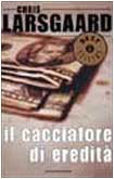 Beispielbild fr Il cacciatore di eredit (Oscar bestsellers) zum Verkauf von medimops