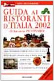 Stock image for Guida ai ristoranti d'Italia 2002 (Le guide Mondadori) for sale by medimops