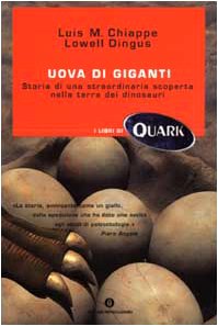 9788804501152: Uova di giganti. Storia di una straordinaria scoperta nella terra dei dinosauri (Oscar Quark)