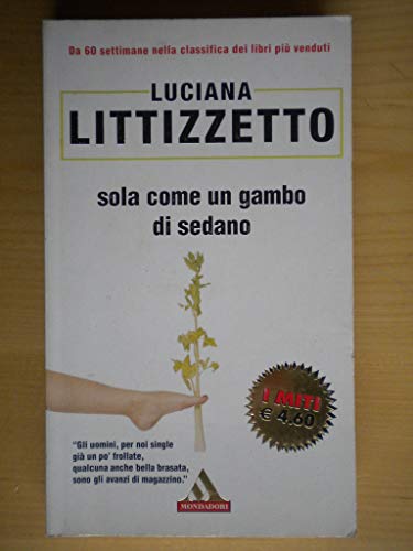 Beispielbild fr Sola come un gambo di sedano (I miti) zum Verkauf von medimops