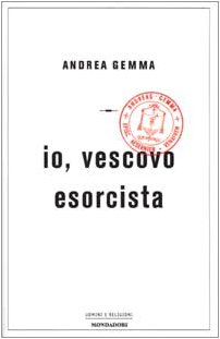 9788804507888: Io, vescovo esorcista