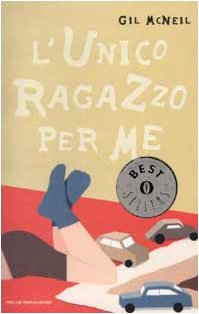 Beispielbild fr L'unico ragazzo per me (Oscar bestsellers) zum Verkauf von medimops