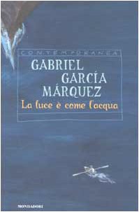 9788804508663: La luce  come l'acqua e altri racconti (Contemporanea)