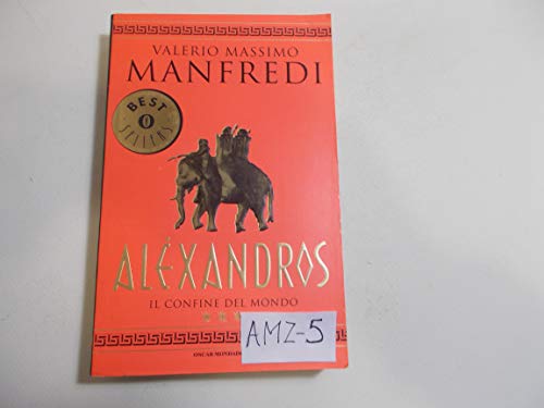 AlÃ©xandros vol. 3 - Il confine del mondo (9788804509707) by Valerio Massimo Manfredi