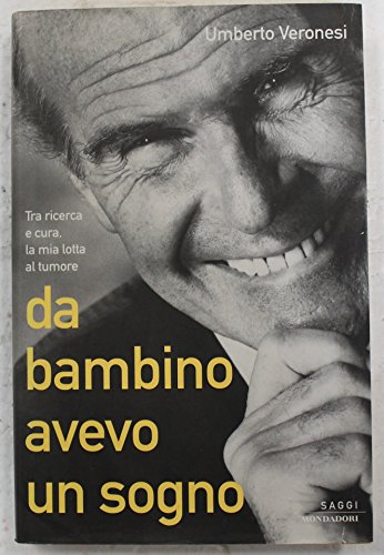 Da bambino avevo un sogno - Veronesi, Umberto