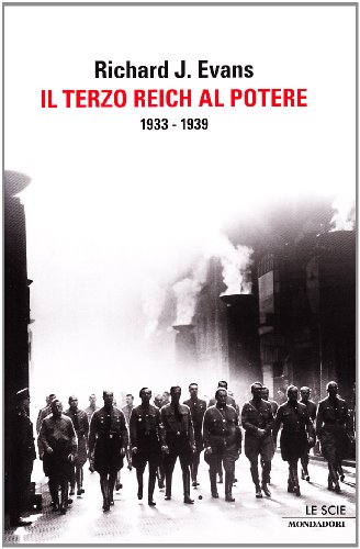 Il Terzo Reich al potere. 1933-1939 (9788804510420) by Evans, Richard J.