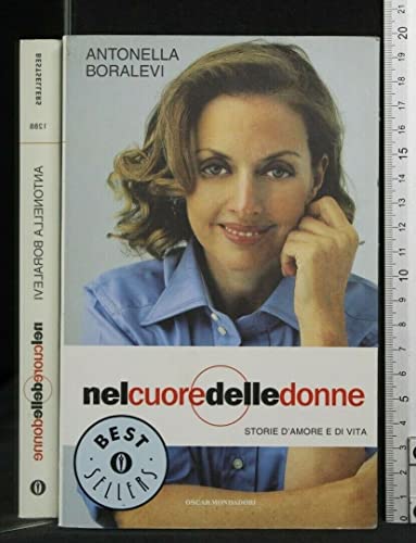 Beispielbild fr Nel cuore delle donne. Storie d'amore e di vita (Oscar bestsellers) zum Verkauf von medimops