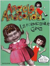 Beispielbild fr Angela Anaconda. La formidabile Gina (Cinema. Narrativa) zum Verkauf von medimops