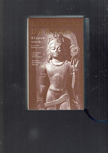 9788804513551: La rivelazione del Buddha. Il Grande veicolo (Vol. 2)