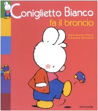 9788804513704: Coniglietto Bianco fa il broncio