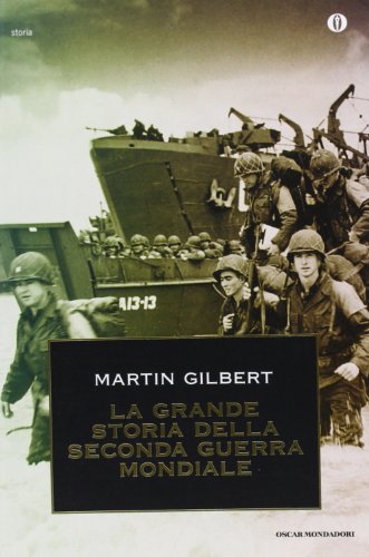 9788804514343: La grande storia della seconda guerra mondiale (Oscar storia)