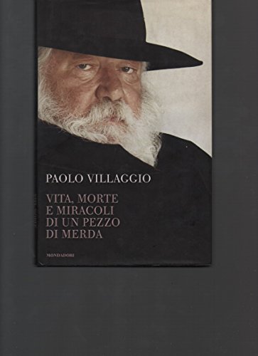 Beispielbild fr Vita, morte e miracoli di un pezzo di merda (Biblioteca umoristica Mondadori) zum Verkauf von medimops