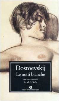 Le notti bianche (Oscar classici) - Dostoevskij, Fëdor