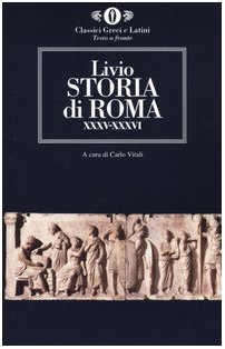 Storia di Roma. Libri XXXV-XXXVI. Testo latino a fronte (9788804519720) by Livy